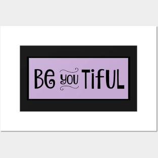 Be you tiful Posters and Art